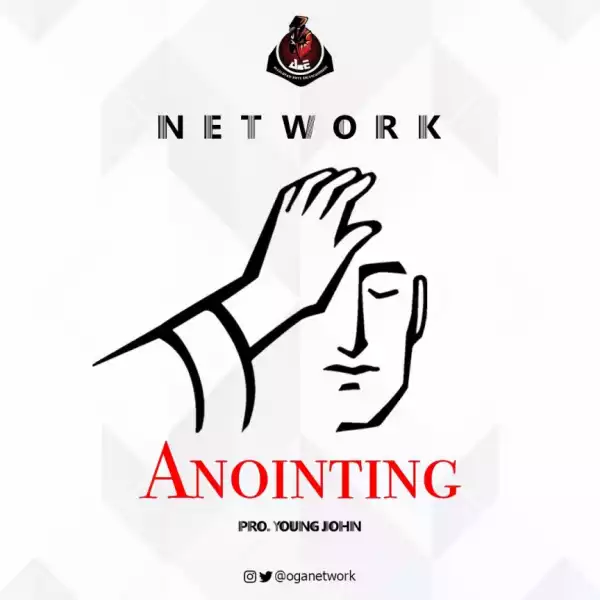Network - Anointing